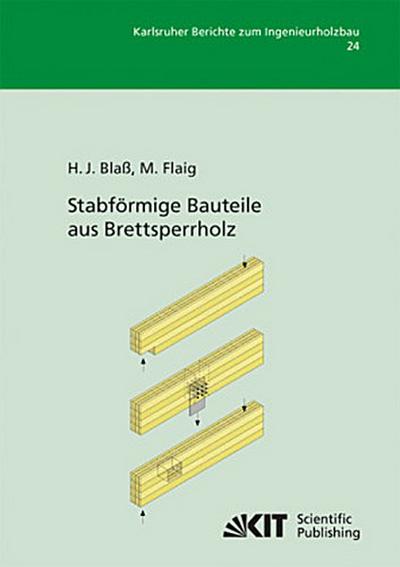 Stabförmige Bauteile aus Brettsperrholz