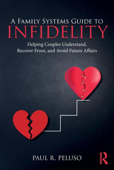 A Family Systems Guide to Infidelity