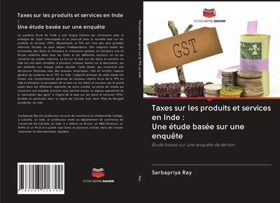 Taxes sur les produits et services en Inde : Une étude basée sur une enquête