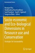 Socio-economic and Eco-biological Dimensions in Resource use and Conservation