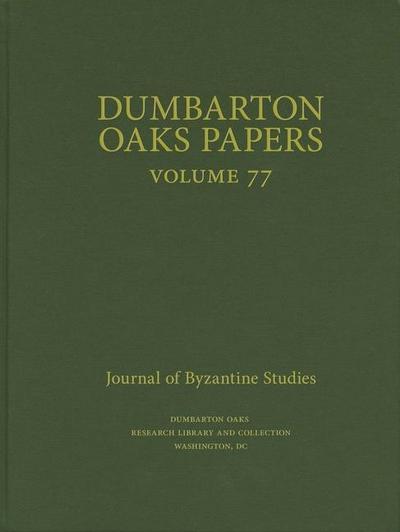 Dumbarton Oaks Papers, 77