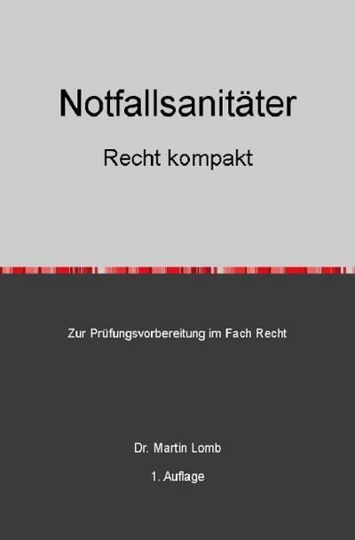 Notfallsanitäter - Recht kompakt