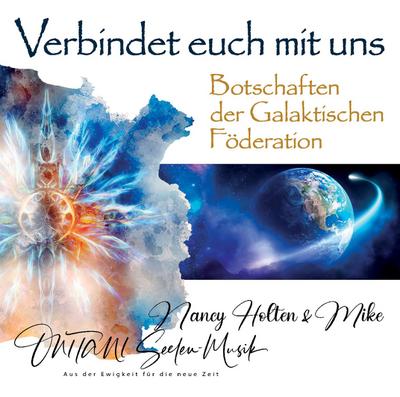 VERBINDET EUCH MIT UNS. Botschaften der Galaktischen Föderation, Audio-CD