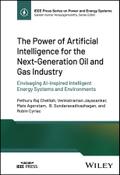 The Power of Artificial Intelligence for the Next-Generation Oil and Gas Industry