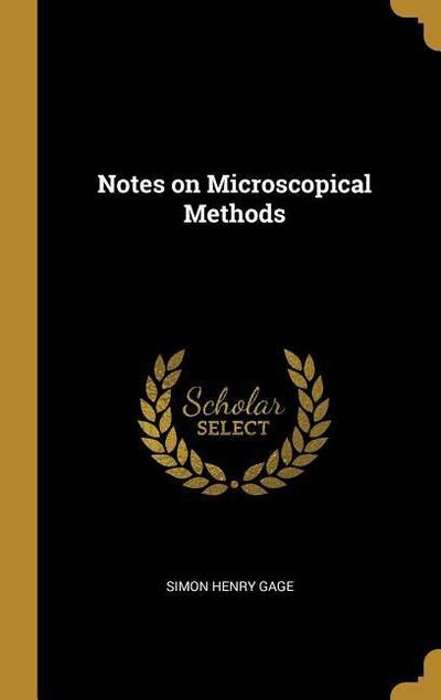 Notes on Microscopical Methods