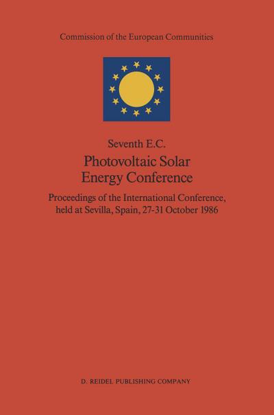 Seventh E.C. Photovoltaic Solar Energy Conference