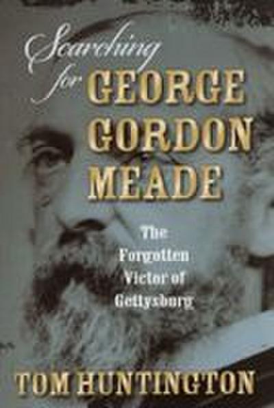 Searching for George Gordon Meade