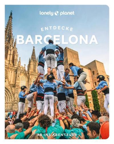 LONELY PLANET Entdecke Barcelona