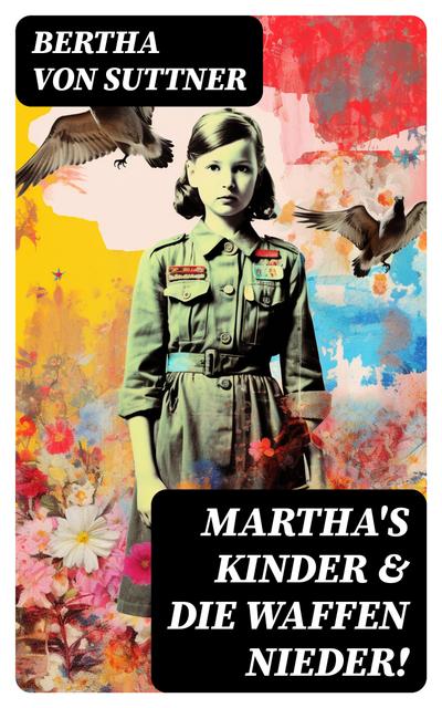 Martha’s Kinder & Die Waffen nieder!
