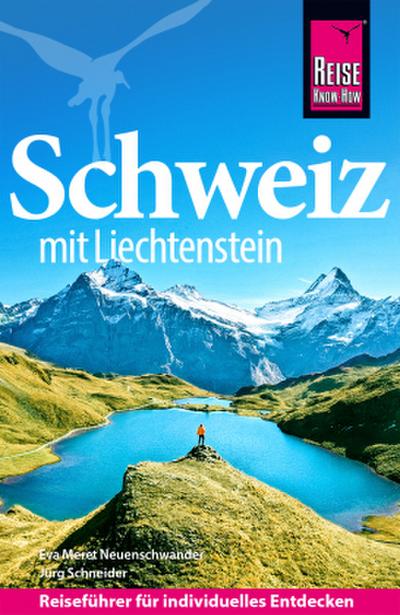 Reise Know-How Reiseführer Schweiz mit Liechtenstein