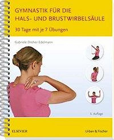 Dreher-Edelmann, G: Gymnastik für die Hals- und Brustwirbels