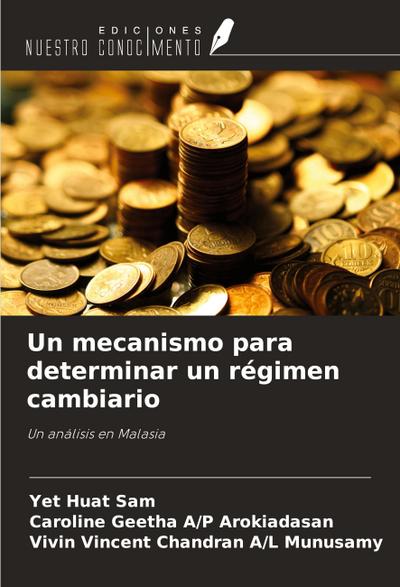 Un mecanismo para determinar un régimen cambiario