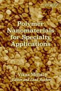 Polymer Nanomaterials for Specialty Applications