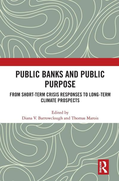 Public Banks and Public Purpose