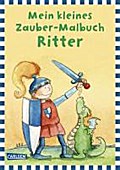 Mein kleines Zauber-Malbuch, Ritter