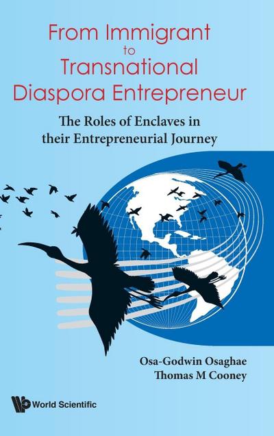 FROM IMMIGRANT TO TRANSNATIONAL DIASPORA ENTREPRENEUR