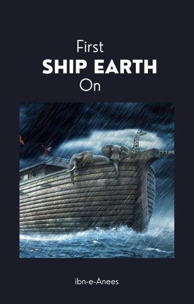 First Ship on Earth