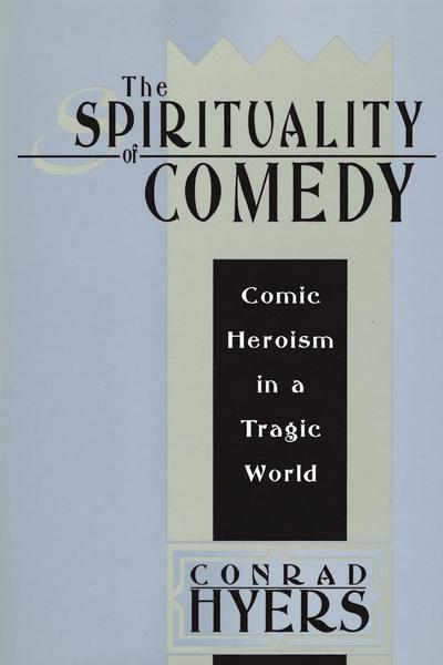 The Spirituality of Comedy