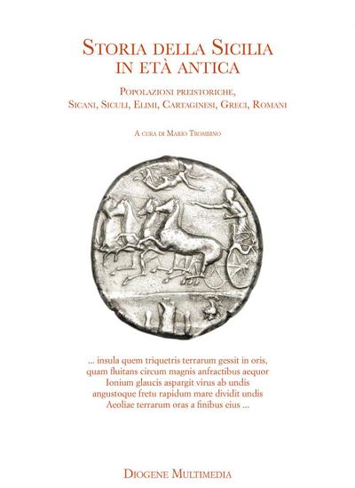 Storia della Sicilia nell’età antica. Popolazioni preistoriche, Sicani, Siculi, Elimi, Cartaginesi, Greci, Romani
