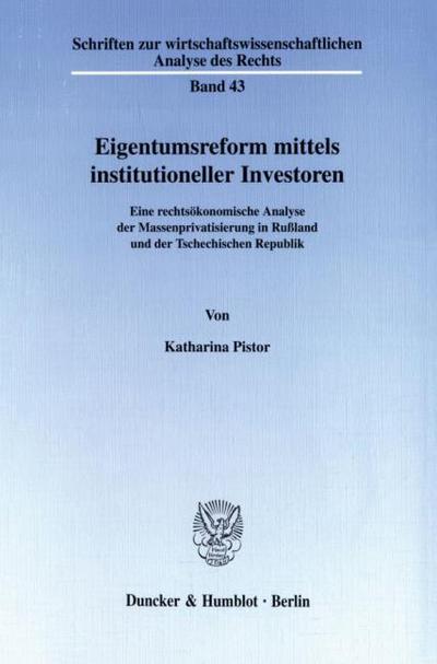 Eigentumsreform mittels institutioneller Investoren.