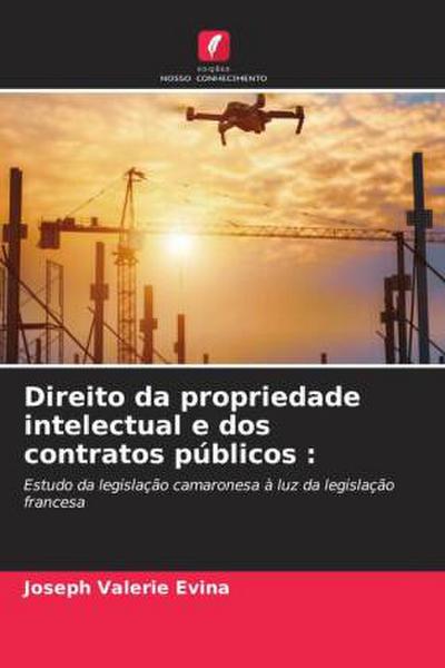 Direito da propriedade intelectual e dos contratos públicos :