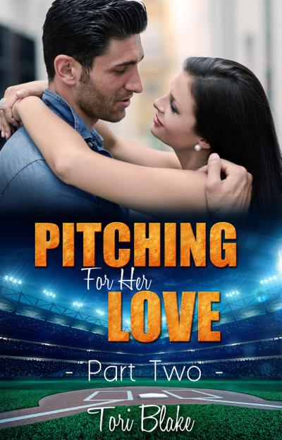 Pitching For Her Love 2