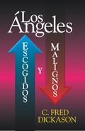 Angeles: escogidos y malignos