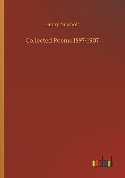 Collected Poems 1897-1907