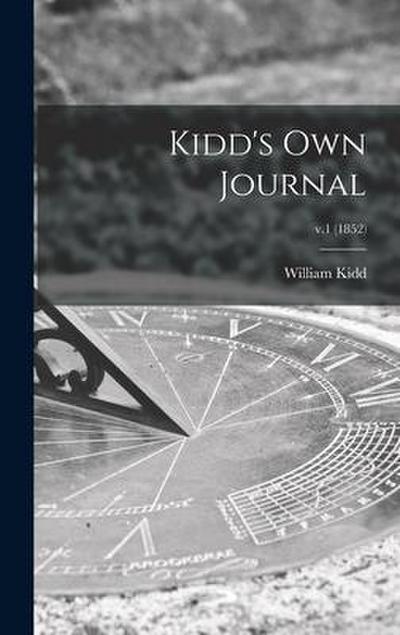 Kidd’s Own Journal; v.1 (1852)