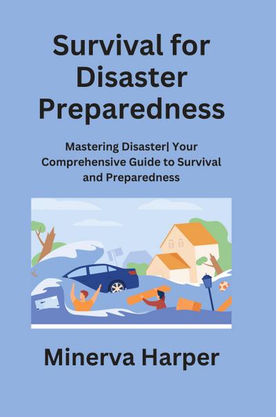 Survival for Disaster Preparedness