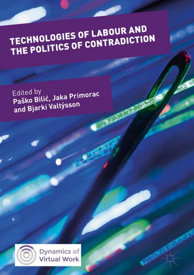 Technologies of Labour and the Politics of Contradiction