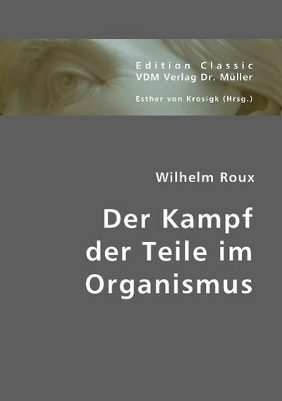 Der Kampf der Teile im Organismus