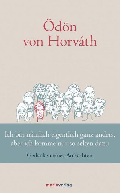 Ich bin nämlich eigentlich ganz anders, aber ich komme nur so selten dazu