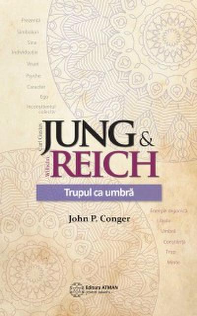 Jung & Reich. Trupul ca o umbră
