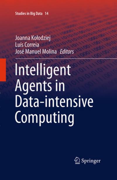 Intelligent Agents in Data-intensive Computing