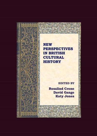 New Perspectives in British Cultural History