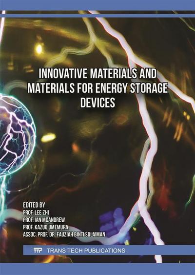 Innovative Materials and Materials for Energy Storage Devices