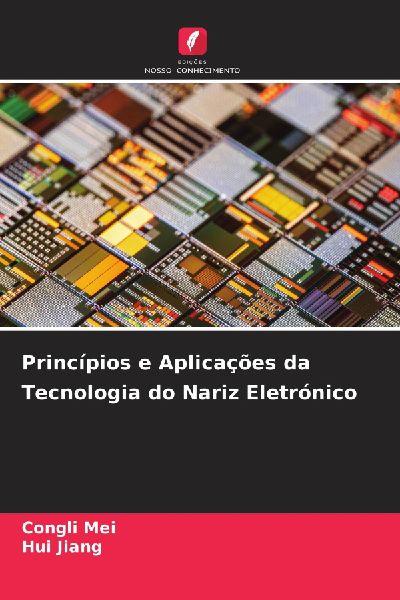 Princípios e Aplicações da Tecnologia do Nariz Eletrónico