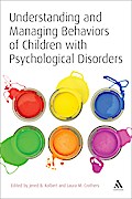 Understanding and Managing Behaviors of Children with Psychological Disorders