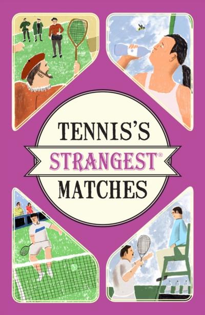 Tennis’s Strangest Matches