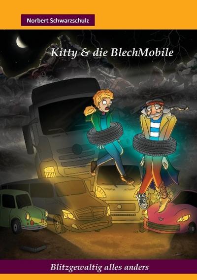 Kitty & die BlechMobile