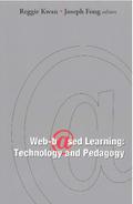 Web-based Learning: Technology And Pedagogy - Proceedings Of The 4th International Conference