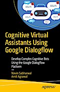 Cognitive Virtual Assistants Using Google Dialogflow