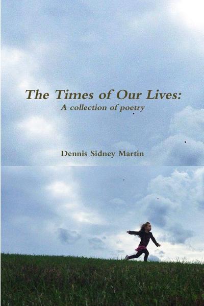 The Times of Our Lives