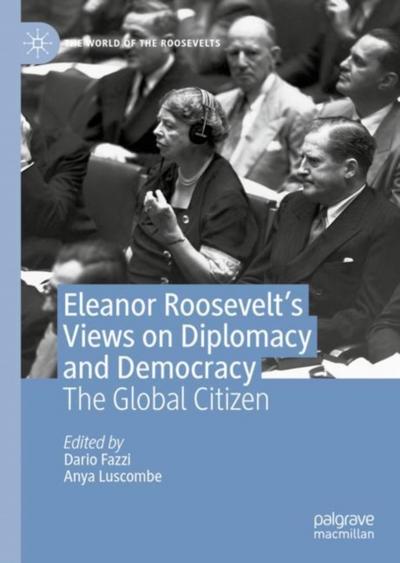 Eleanor Roosevelt’s Views on Diplomacy and Democracy