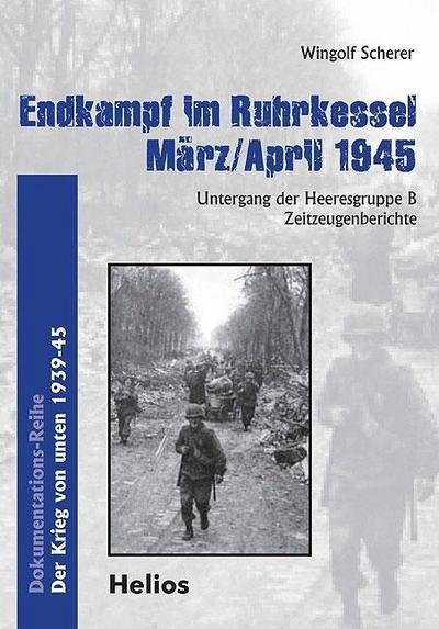 Endkampf im Ruhrkessel März/April 1945