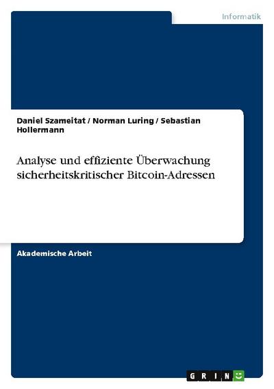 Analyse und effiziente Überwachung sicherheitskritischer Bitcoin-Adressen