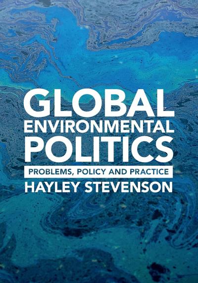 Global Environmental Politics - Hayley Stevenson