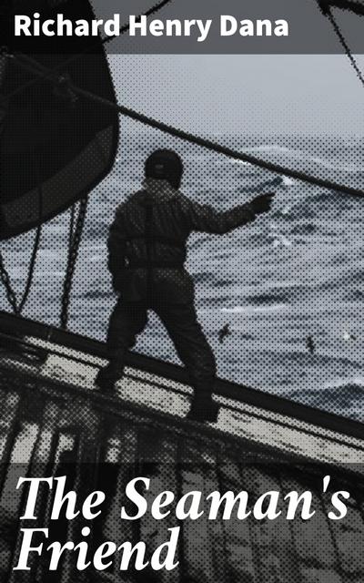 The Seaman’s Friend