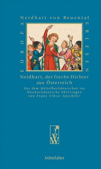 Neidhart, der freche Dichter aus Österreich